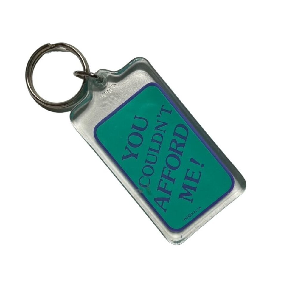Novelty Acrylic Kalan Keychain Couldnt Afford Humor Vintage Keyring 180 u Y2K